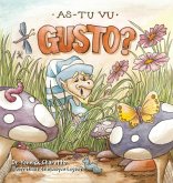 As-tu Vu Gusto? As-tu Vu Gusto?
