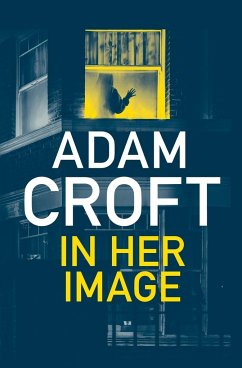 In Her Image - Croft, Adam