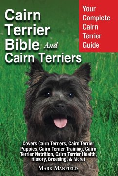 Cairn Terrier Bible And Cairn Terriers - Manfield, Mark