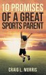 10 Promises of a Great Sports Parent - Bild 1
