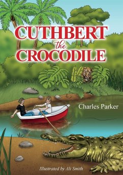 Cuthbert the Crocodile - Parker, Charles