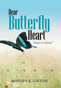 Dear Butterfly Heart - Lofton, Barbara K.