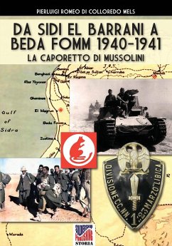 Da Sidi el barrani a Beda Fomm 1940-1941 - Romeo Di Colloredo Mels, Pierluigi