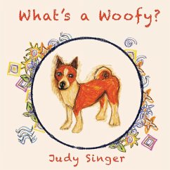 What's a Woofy? - Singer, Judy