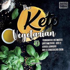 The Keto Vegetarian - Miller, Lydia