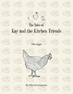 The Tales of Kay and the Kitchen Friends - Verschueren, Piki