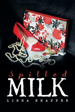 Spilled Milk - Shaffer, Lisha