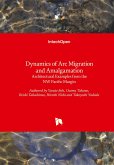 Dynamics of Arc Migration and Amalgamation