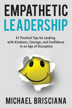 Empathetic Leadership - Brisciana, Michael F