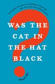Was the Cat in the Hat Black? (eBook, ePUB)
