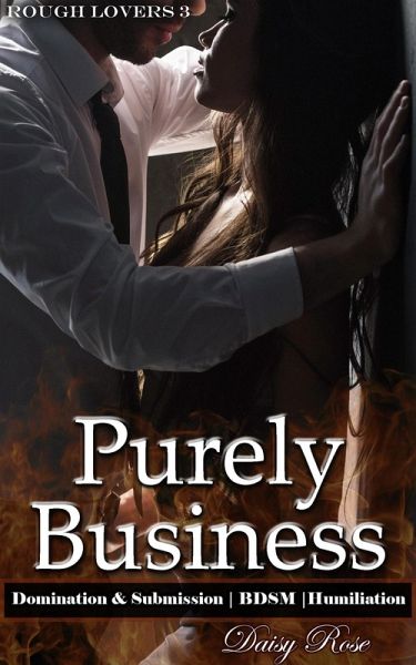 Purely Business (Rough Lovers, #3) (eBook, ePUB)
