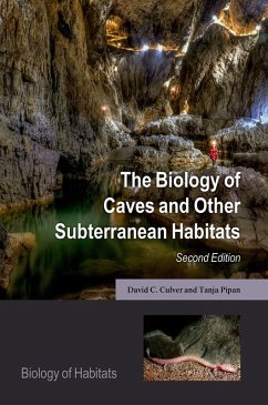 The Biology of Caves and Other Subterranean Habitats (eBook, PDF) - Culver, David C.; Pipan, Tanja