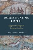 Domesticating Empire (eBook, ePUB)