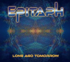 Long Ago Tomorrow - Epitaph