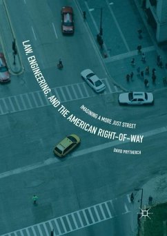 Law, Engineering, and the American Right-of-Way - Prytherch, David