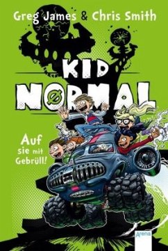 Auf sie mit Gebrüll! / Kid Normal Bd.3 - James, Greg;Smith, Chris