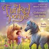 Geheimnis um Stella / Die Funkelponys Bd.2 (2 Audio-CDs)