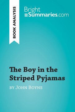 The Boy in the Striped Pyjamas by John Boyne (Book Analysis) (eBook, ePUB) - Summaries, Bright