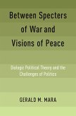 Between Specters of War and Visions of Peace (eBook, ePUB)
