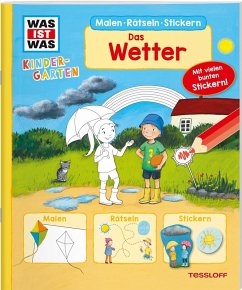 WAS IST WAS Kindergarten Malen Rätseln Stickern. Das Wetter - Marti, Tatjana;Schuck, Sabine