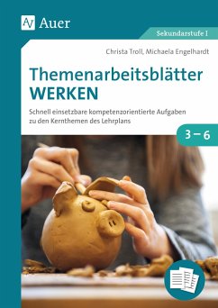 Themenarbeitsblätter Werken - Troll, Christa;Engelhardt, Michaela