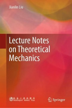 Lecture Notes on Theoretical Mechanics - Liu, Jianlin