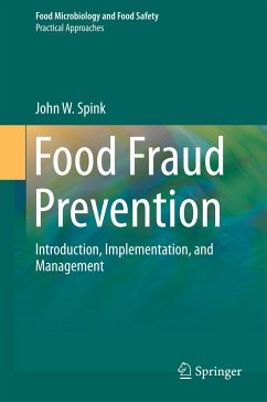 Food Fraud Prevention - Spink, John W.