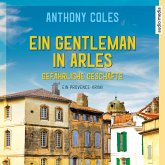 Ein Gentleman in Arles - Gefährliche Geschäfte / Peter Smith Bd.2 (MP3-Download)