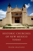 Historic Churches of New Mexico Today (eBook, ePUB)
