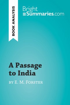 A Passage to India by E. M. Forster (Book Analysis) (eBook, ePUB) - Summaries, Bright