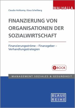 Finanzierung von Organisationen der Sozialwirtschaft (eBook, PDF) - Schellberg, Klaus-Ulrich; Holtkamp, Claudia