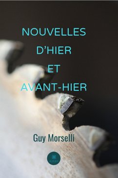 Nouvelles d'hier et avant-hier (eBook, ePUB) - Morselli, Guy