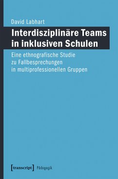 Interdisziplinäre Teams in inklusiven Schulen (eBook, PDF) - Labhart, David