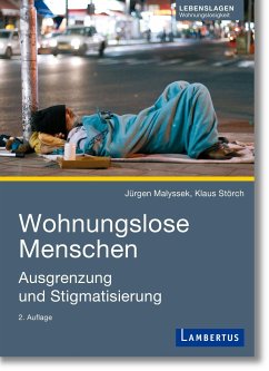 Wohnungslose Menschen - Malyssek, Jürgen;Störch, Klaus