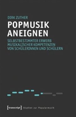 Popmusik aneignen - Zuther, Dirk