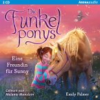 Eine Freundin für Sunny / Die Funkelponys Bd.1 (2 Audio-CDs)