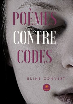 Poèmes contre codes (eBook, ePUB) - Convert, Eline