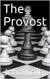 The Provost (eBook, PDF) - Galt, John