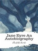 Jane Eyre An Autobiography (eBook, ePUB)