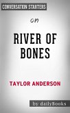 River of Bones: by Taylor Anderson   Conversation Starters (eBook, ePUB)