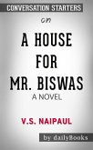 A House for Mr. Biswas: by V. S. Naipaul   Conversation Starters (eBook, ePUB)