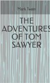 The Adventures Of Tom Sawyer (eBook, ePUB)