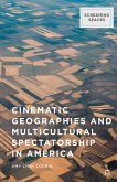 Cinematic Geographies and Multicultural Spectatorship in America (eBook, PDF)