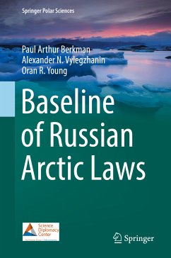 Baseline of Russian Arctic Laws (eBook, PDF) - Berkman, Paul Arthur; Vylegzhanin, Alexander N.; Young, Oran R.