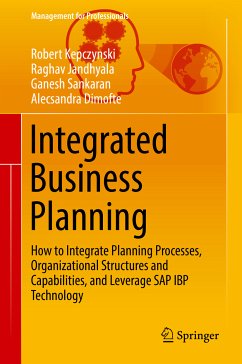 Integrated Business Planning (eBook, PDF) - Kepczynski, Robert; Jandhyala, Raghav; Sankaran, Ganesh; Dimofte, Alecsandra