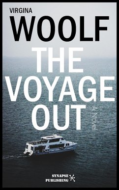 The voyage out (eBook, ePUB) - Woolf, Virginia