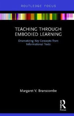 Teaching Through Embodied Learning - Branscombe, Margaret