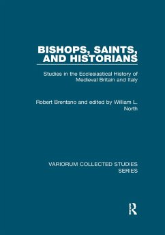 Bishops, Saints, and Historians - Brentano, Robert; North, William L