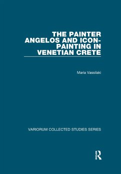 The Painter Angelos and Icon-Painting in Venetian Crete - Vassilaki, Maria