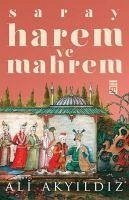 Saray Harem ve Mahrem - Akyildiz, Ali